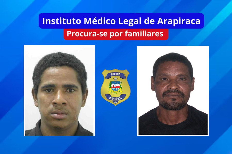 IML de Arapiraca convoca familiares para liberação de dois corpos identificados