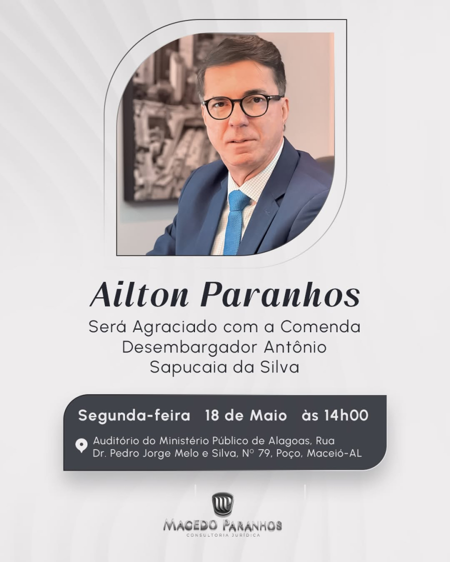 Advogado Dr. Ailton Paranhos vai receber a Comenda Desembargador Antônio Sapucaia da Silva